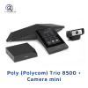 Poly (Polycom) Trio 8500 + Camera mini