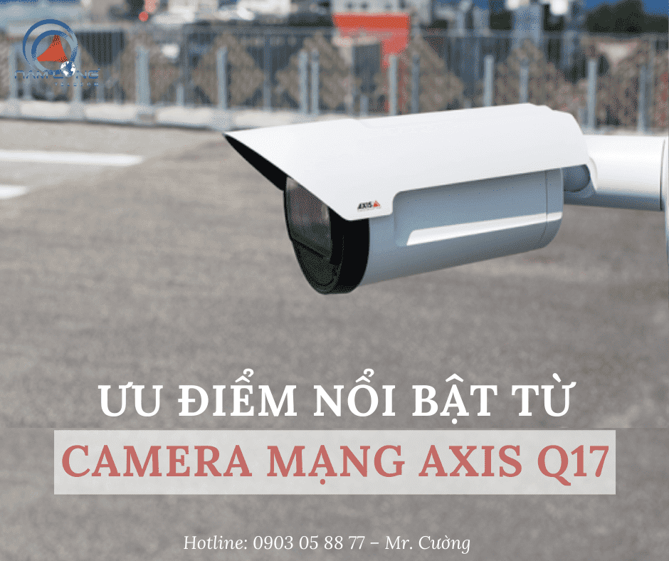 camera mạng AXIS Q17
