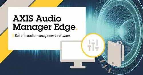 Hệ thống Axis Audio Manager Edge