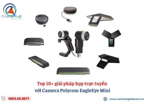 Giải pháp họp trực tuyến với camera hội nghị Polycom EagleEye Mini