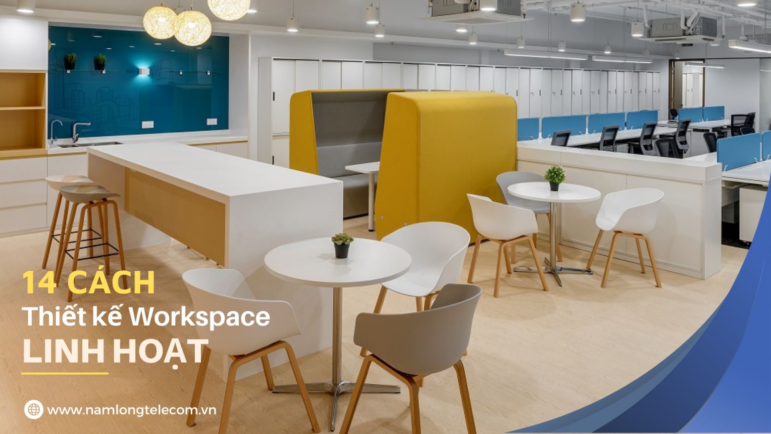 14 cách sáng tạo thiết kế workspace linh hoạt cho văn phòng làm việc của bạn