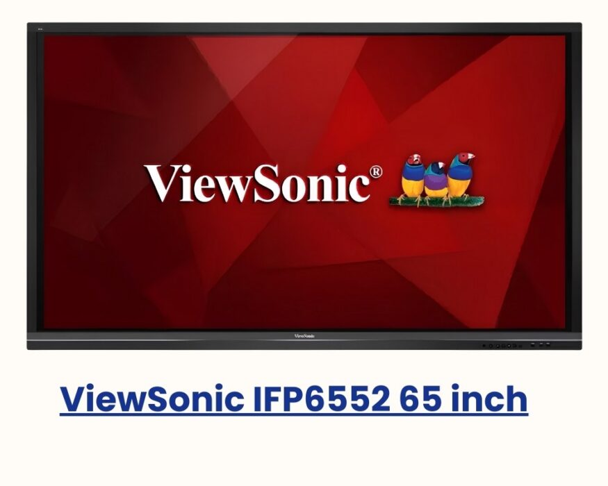 Màn hình tương tác 65 inch của ViewSonic IFP6552