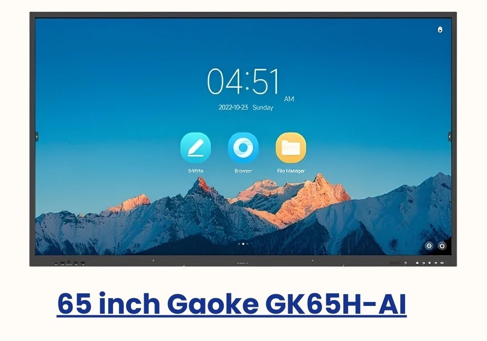 Màn hình tương tác 65 inch Gaoke GK65H-AI