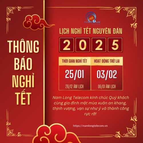Nam Long Telecom | Thông Báo Lịch Nghỉ Tết Nguyên Đán Ất Tỵ 2025