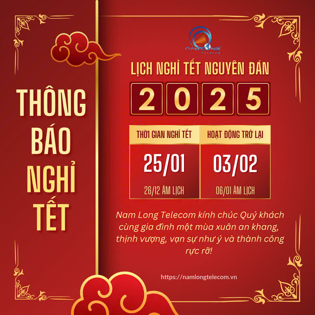 Nam Long Telecom | Thông Báo Lịch Nghỉ Tết Nguyên Đán Ất Tỵ 2025