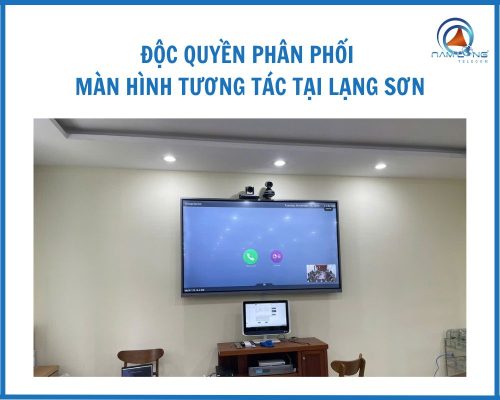 Độc Quyền Phân Phối Màn Hình Tương Tác Tại Lạng Sơn