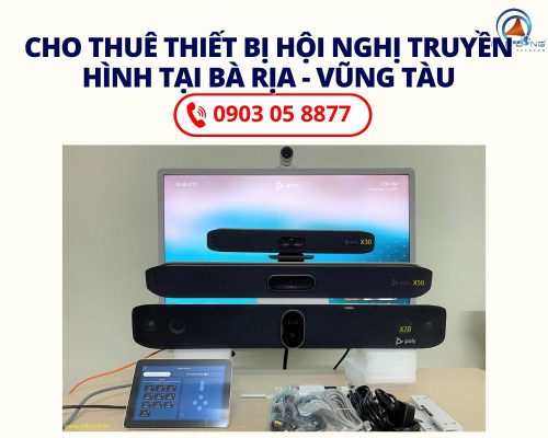 Báo Giá Cho Thuê Thiết Bị Hội Nghị Truyền Hình Tại Bà Rịa Vũng Tàu