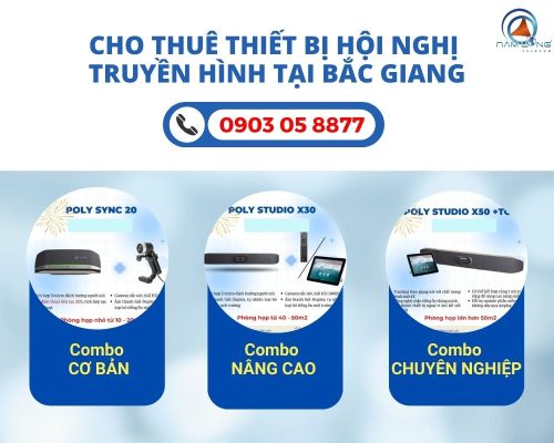 Cho Thuê Thiết Bị Hội Nghị Truyền Hình Tại Bắc Giang Chuyên Nghiệp, Giá Cạnh Canh