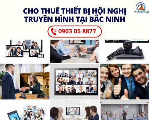 Giải Pháp Cho Thuê Thiết Bị Hội Nghị Truyền Hình Tại Bắc Ninh