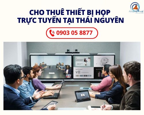 Nam Long Telecom Cho Thuê Thiết Bị Họp Trực Tuyến Tại Thái Nguyên