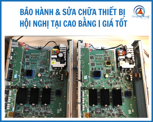 Bảo hành & sửa chữa thiết bị hội nghị tại Cao Bằng | Giá Tốt