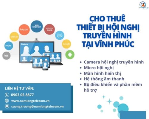 Quy Trình Cho Thuê Thiết Bị Hội Nghị Truyền Hình Tại Vĩnh Phúc