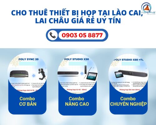 Cho Thuê Thiết Bị Họp Tại Lào Cai, Lai Châu Lắp đặt Tận Nơi