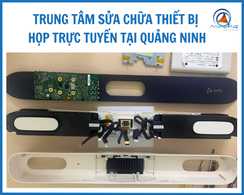 Trung tâm sửa chữa thiết bị họp trực tuyến tại Quảng Ninh