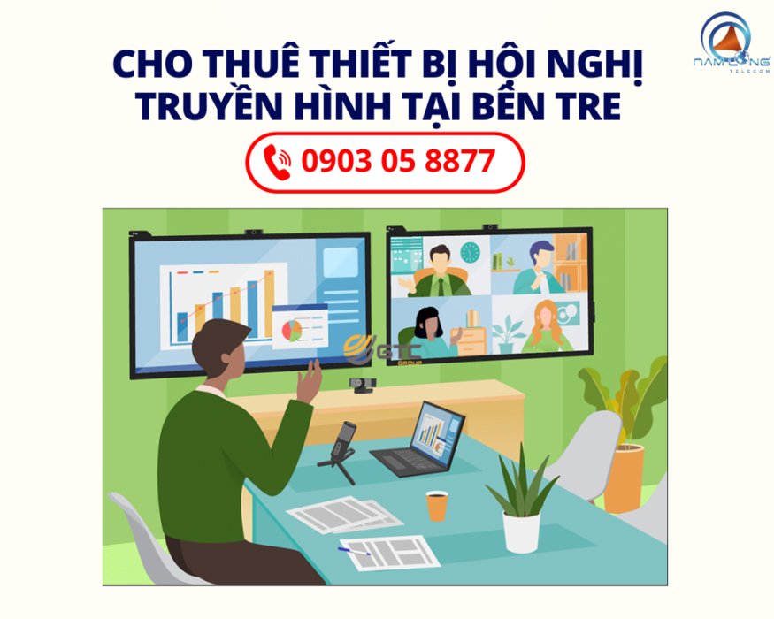 Cung cấp và cho thuê thiết bị hội nghị truyền hình tại Bến Tre