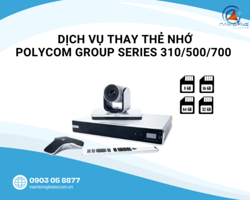Thay thẻ nhớ Polycom Group 310/500/700 uy tín chính hãng