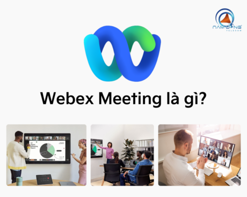 Webex Meeting là gì? Ưu và nhược điểm so với nền tảng họp trực tuyến khác