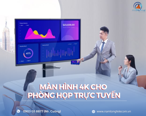 Màn hình 4K cho phòng họp trực tuyến