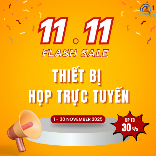 SALE 11.11 – Giảm đến 30% thiết bị họp trực tuyến chính hãng tại Nam Long Telecom
