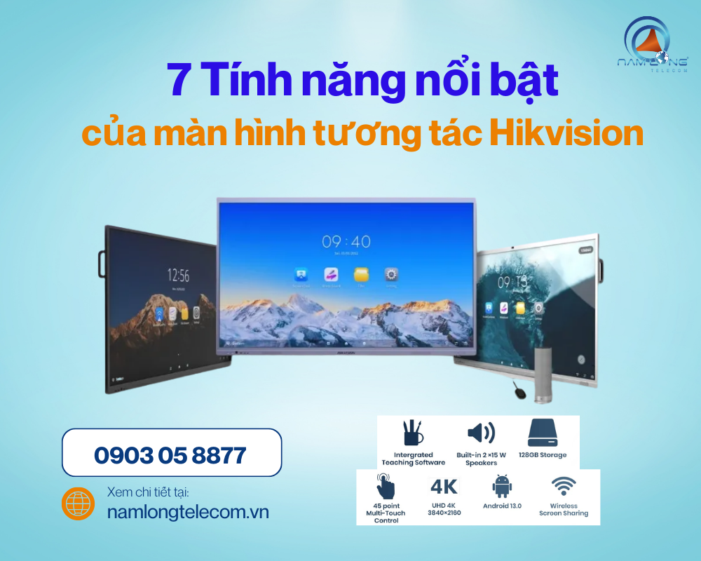 7 tính năng nổi bật của màn hình tương tác thông minh Hikvision