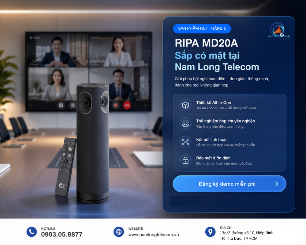 Camera hội nghị All-in-One RIPA MD20A | Sắp có mặt tại Nam Long Telecom