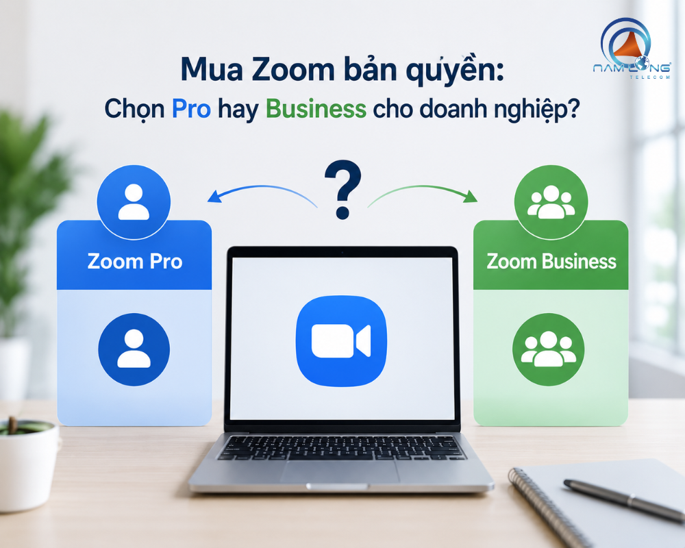 Mua Zoom bản quyền: Chọn Pro hay Business cho doanh nghiệp?