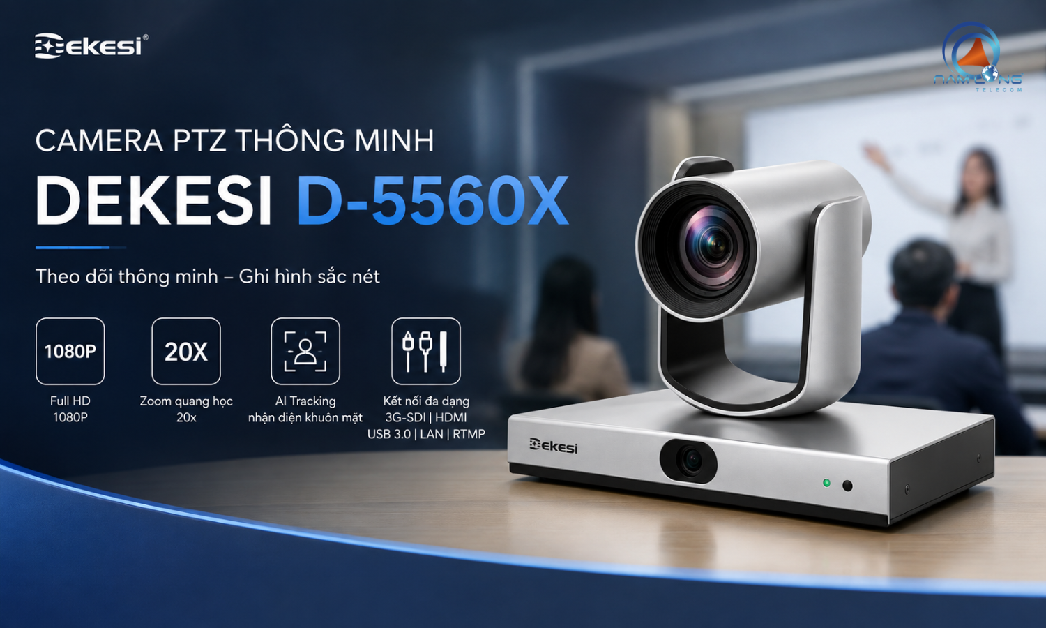 Dekesi D-5560X hỗ trợ tracking AI