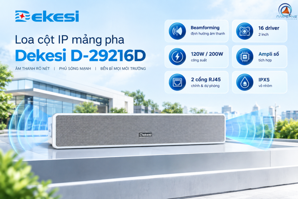 Loa cột IP mảng pha Dekesi D-29216D